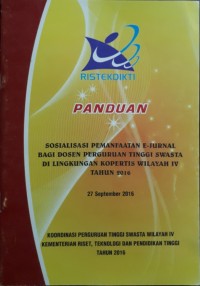 Panduan Sosialisasi Pemanfaatan E-Jurnal Bagi Dosen Perguruan Tinggi Swasta di Lingkungan Kopertis Wilayah IV Tahun 2016