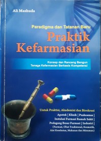 Paradigma dan Tatanan Baru Praktik Kefarmasian