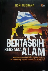 Bertasbih dengan Alam: Refleksi terhadap Ayat-Ayat Binatang di Sepanjang Tepian Samudera Al-Qur'an