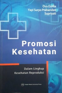 Promosi Kesehatan dalam Lingkup Kesehatan Reproduksi
