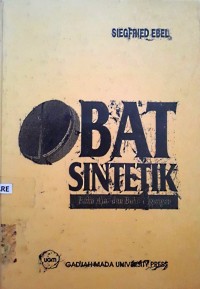Obat Sintetik: Tinjauan, Sintesis, Biotransformasi, Analisis (Buku Ajar dan Buku Pegangan)