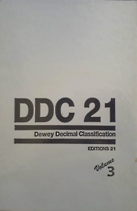 Dewey Decimal Classification and Relative Index Editions 21, Volume 3