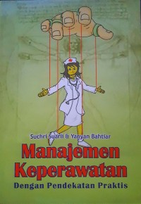 Manajemen Keperawatan dengan Pendekatan Praktis