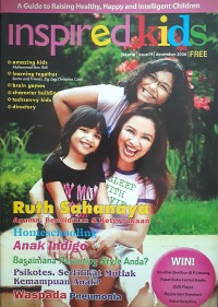 Inspired Kids: A Guide to Raising Healthy, Happy, and Intelligent Children Issue 19, December 2006