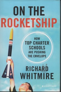 On the Rocketship: How Top Charter Schools are Pushing the Envelope