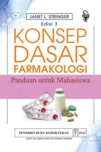 Konsep Dasar Farmakologi: Panduan untuk Mahasiswa, Ed. 3