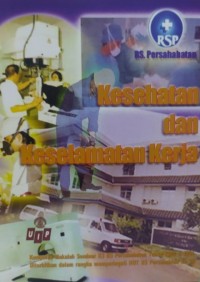 Kesehatan dan Keselamatan Kerja