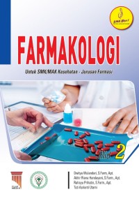 Farmakologi untuk SMK/MAK Kesehatan - Jurusan Farmasi; Jilid 2