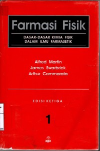Farmasi Fisik 1:  Dasar-dasar Farmasi Fisik dalam Ilmu Farmasetik