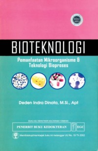 Bioteknologi: Pemanfaatan Mikroorganisme & Teknologi Bioproses