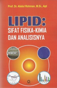Lipid: Sifat Fisika-Kimia dan Analisisnya