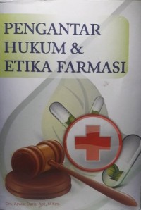 Pengantar Hukum dan Etika Farmasi