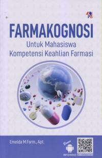 Farmakognosi untuk Mahasiswa Kompetensi Keahlian Farmasi