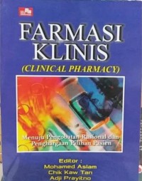 Farmasi Klinis (Clinical Pharmacy): Menuju Pengobatan Rasional dan Penghargaan Pilihan Pasien